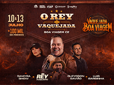 O REY NA VAQUEJADA – 38ª VAQUEJADA DE BOA VIAGEM (CE)